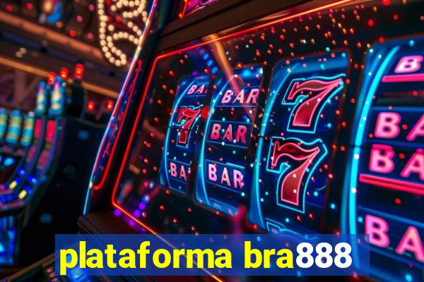 plataforma bra888